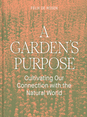 cover image of A Garden's Purpose